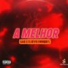 G.A.B & Eldívu Henriques – A Melhor (Download)